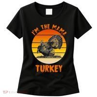I'm The Mama Turkey Women's T-Shirt thumb 0