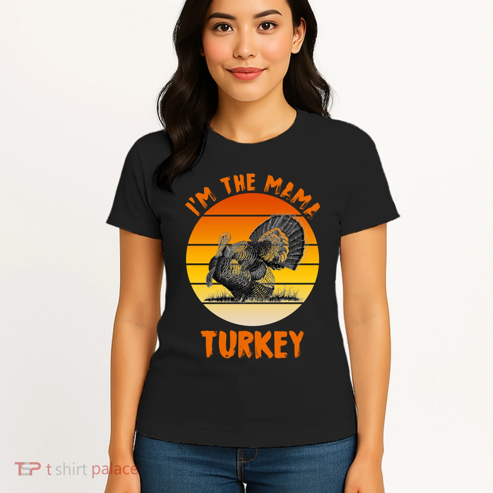 I'm The Mama Turkey Women's T-Shirt