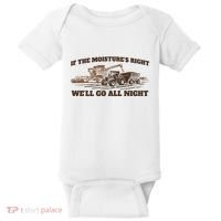 If The Moistures Right WeLl Go All Night Baby Bodysuit thumb 0