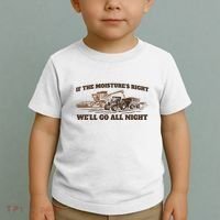 If The Moistures Right WeLl Go All Night Toddler T-Shirt thumb 2