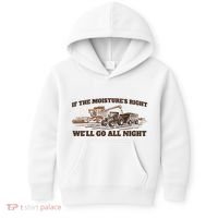 If The Moistures Right WeLl Go All Night Kids Hoodie thumb 0