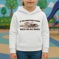If The Moistures Right WeLl Go All Night Kids Hoodie thumb 3