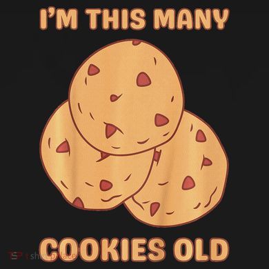 I'm This Many Cookies Old Cookie 3rd Birthday 3 Years Old Button