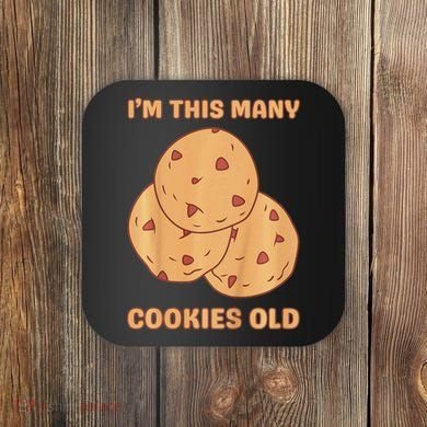 I'm This Many Cookies Old Cookie 3rd Birthday 3 Years Old Coaster