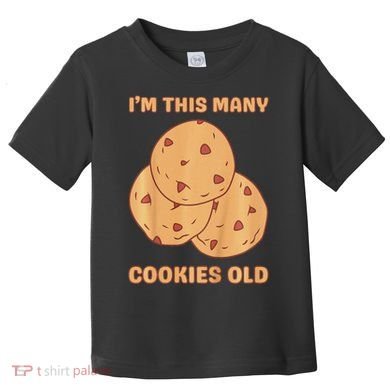 I'm This Many Cookies Old Cookie 3rd Birthday 3 Years Old Toddler T-Shirt