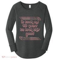 It Took Me 40 Years To Look This Good 40th Birthday Women's Perfect Tri Tunic Long Sleeve Shirt thumb 0