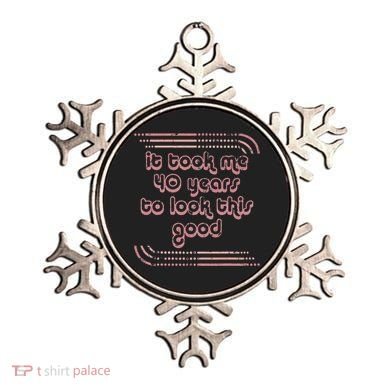 It Took Me 40 Years To Look This Good 40th Birthday Ornament
