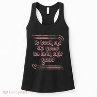 It Took Me 40 Years To Look This Good 40th Birthday Women's Tank Top thumb 0
