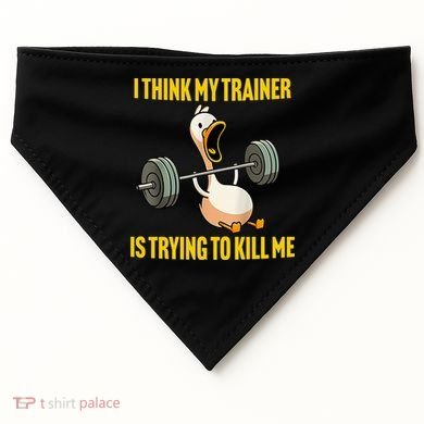 I Think My Trainer Is Trying To Kill Me Funny Workout Gym USA-Made Doggie Bandana