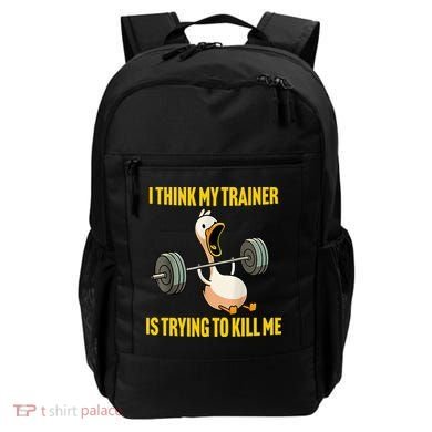 I Think My Trainer Is Trying To Kill Me Funny Workout Gym Backpack