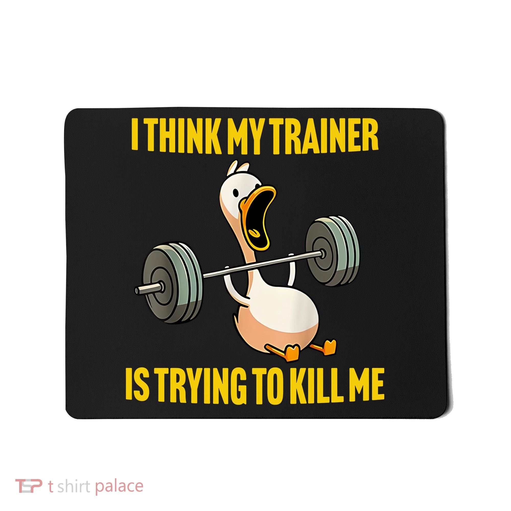 I Think My Trainer Is Trying To Kill Me Funny Workout Gym Mousepad