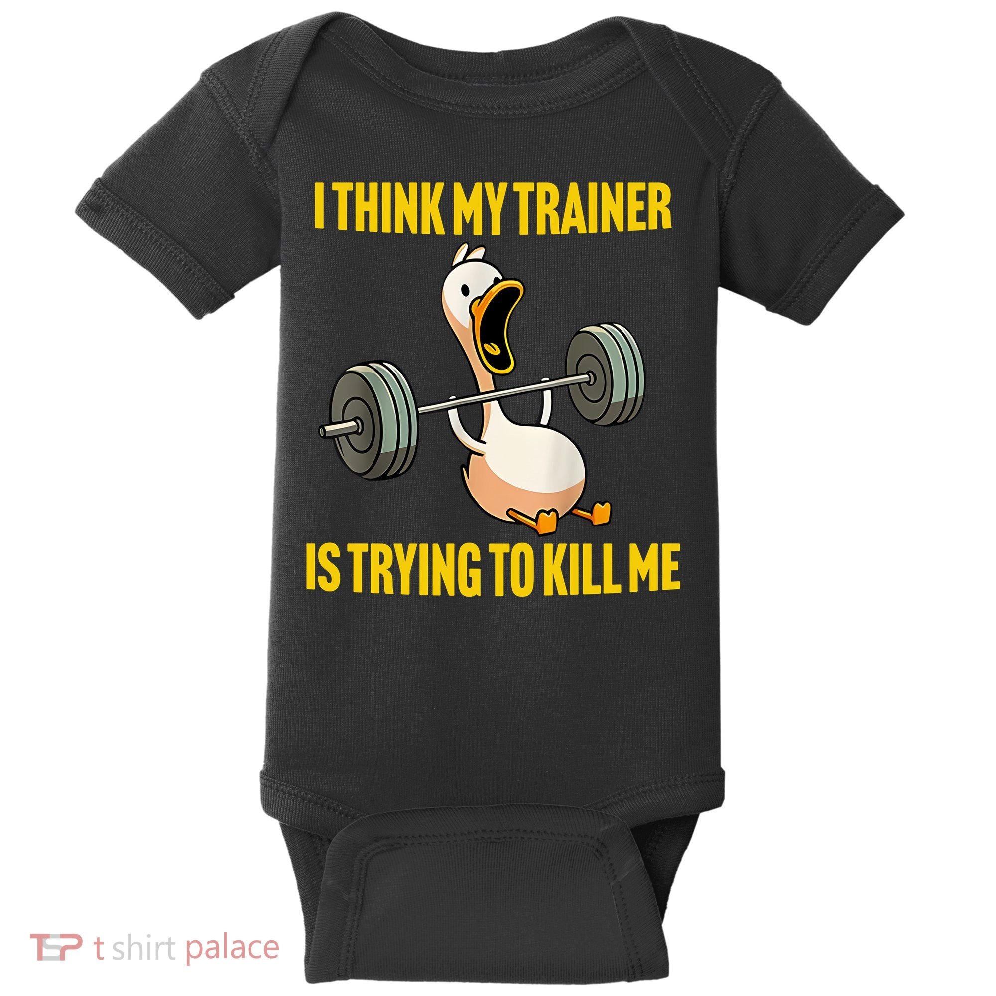 I Think My Trainer Is Trying To Kill Me Funny Workout Gym Baby Bodysuit