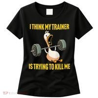 I Think My Trainer Is Trying To Kill Me Funny Workout Gym Women's T-Shirt thumb 0