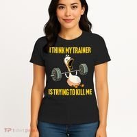 I Think My Trainer Is Trying To Kill Me Funny Workout Gym Women's T-Shirt thumb 4