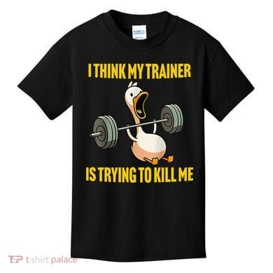 I Think My Trainer Is Trying To Kill Me Funny Workout Gym Kids T-Shirt