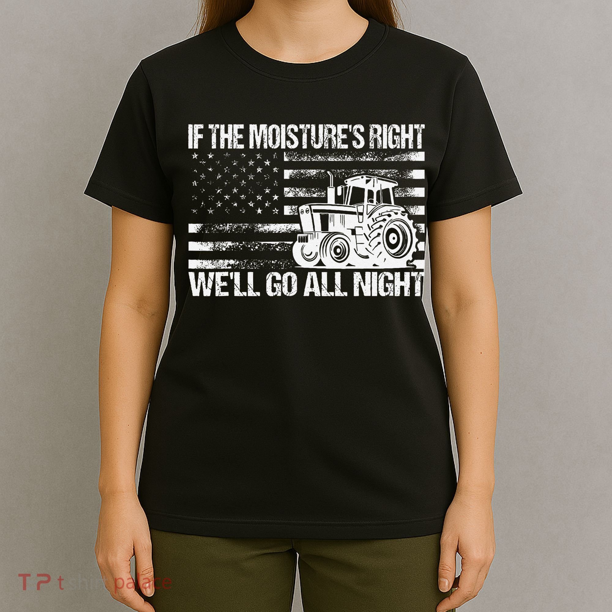If The MoistureS Right WeLl Go All Night Vintage Usa Flag T-Shirt