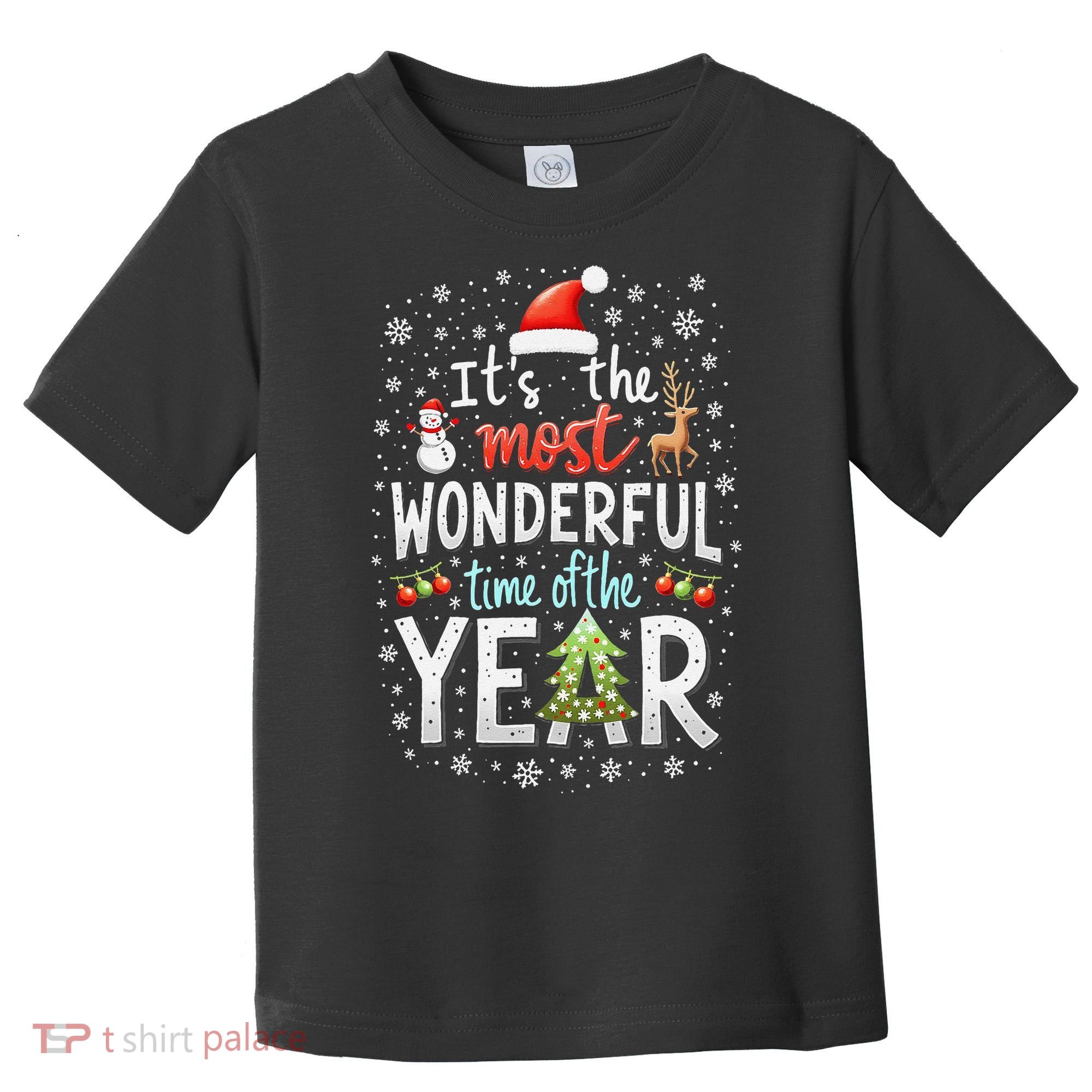 ItS The Most Wonderful Time Of The Year Xmas Christmas Tree Toddler T-Shirt