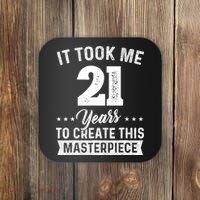 It Took Me 21 Years Masterpiece 21st Birthday 21 Years Old Coaster thumb 0