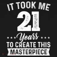 It Took Me 21 Years Masterpiece 21st Birthday 21 Years Old Women's Hoodie thumb 2