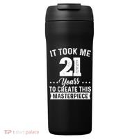 It Took Me 21 Years Masterpiece 21st Birthday 21 Years Old 24oz Duet Stainless Steel Tumbler thumb 0