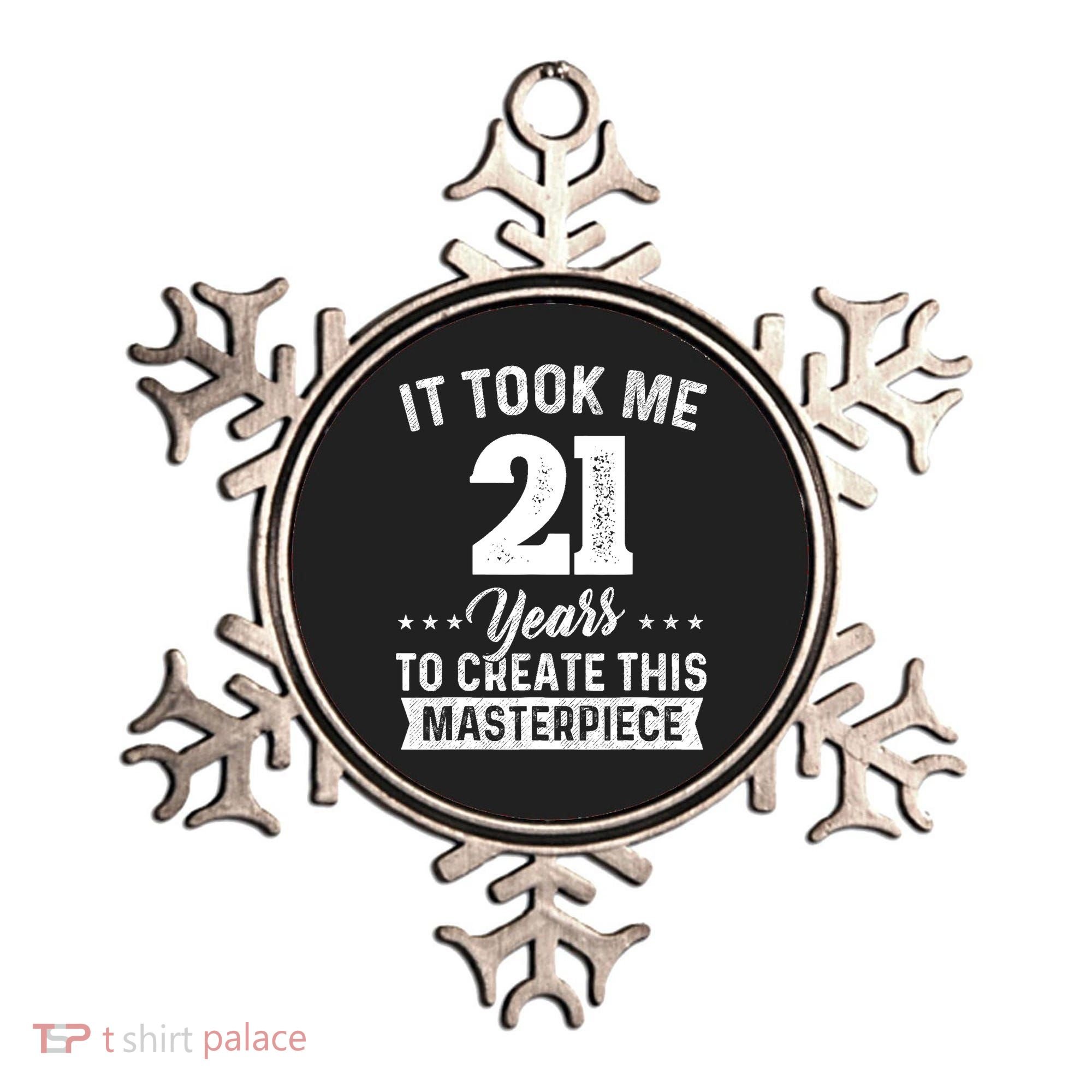 It Took Me 21 Years Masterpiece 21st Birthday 21 Years Old Ornament