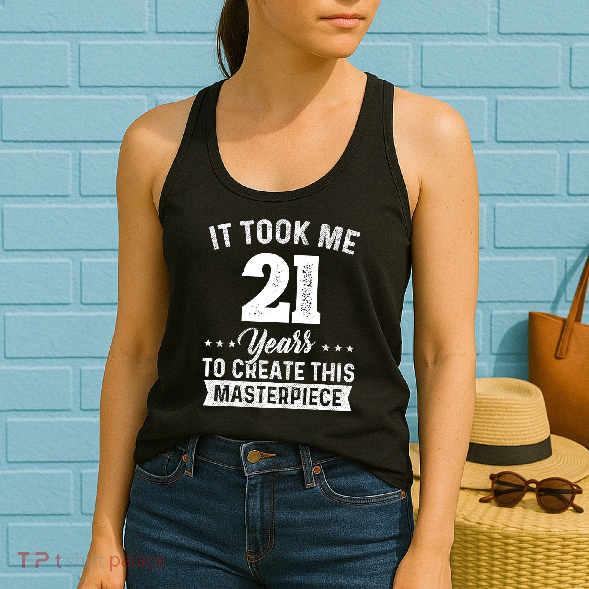It Took Me 21 Years Masterpiece 21st Birthday 21 Years Old Women's Tank Top