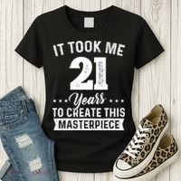 It Took Me 21 Years Masterpiece 21st Birthday 21 Years Old Women's T-Shirt thumb 3