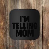 IM Telling Mom Coaster thumb 0