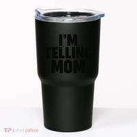 IM Telling Mom Tumbler thumb 0