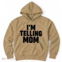 IM Telling Mom Hoodie thumb 0