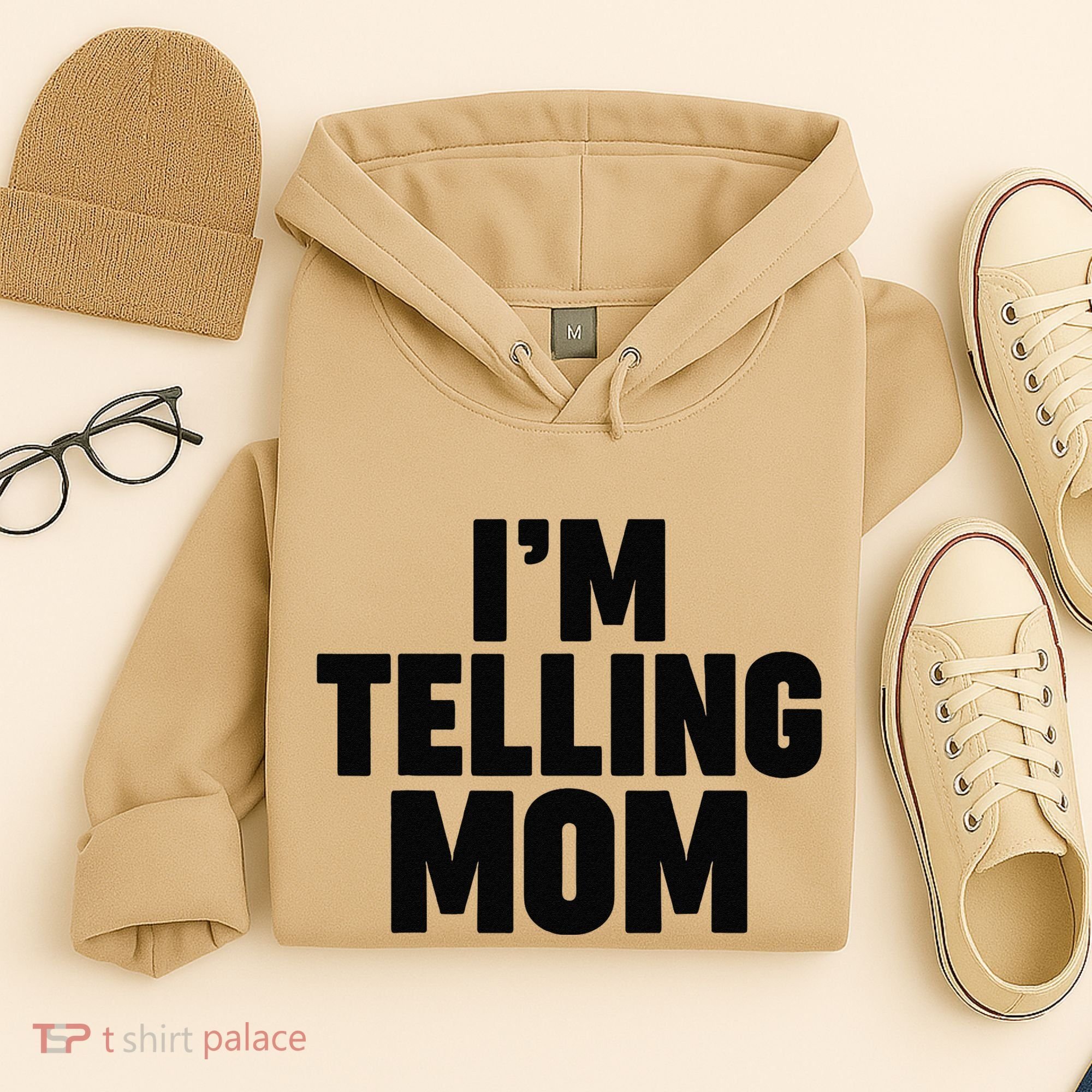 IM Telling Mom Hoodie