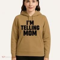 IM Telling Mom Hoodie thumb 5