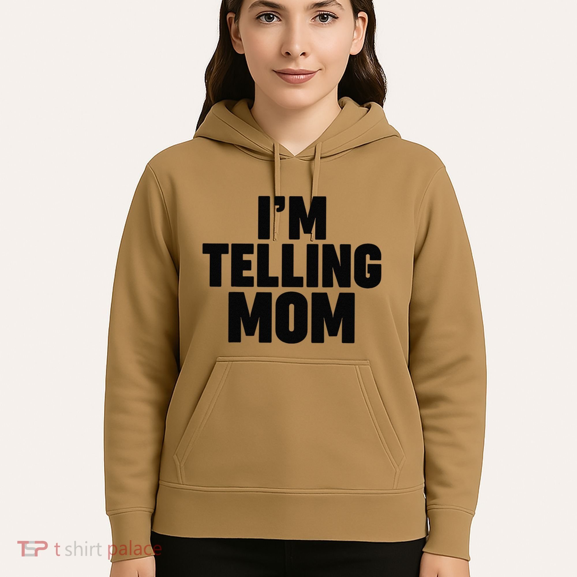 IM Telling Mom Hoodie