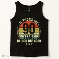 It Took Me 90 Years To Look This Good Funny 90Year Old Gift Tank Top thumb 2