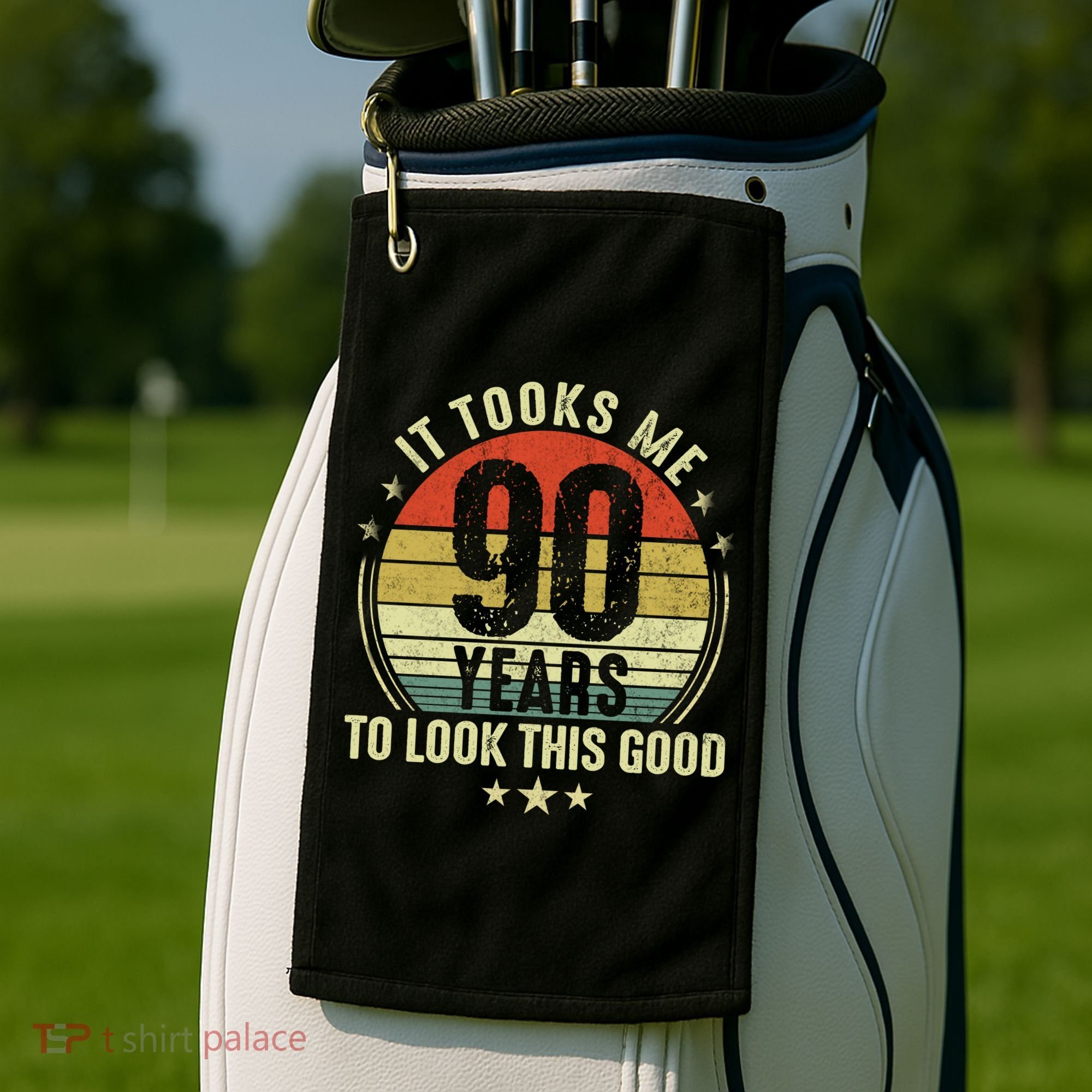 It Took Me 90 Years To Look This Good Funny 90Year Old Gift Golf Towel