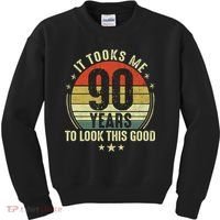 It Took Me 90 Years To Look This Good Funny 90Year Old Gift Kids Sweatshirt thumb 0
