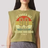 It Took Me 90 Years To Look This Good Funny 90Year Old Gift Garment-Dyed Women's Muscle Tee thumb 2