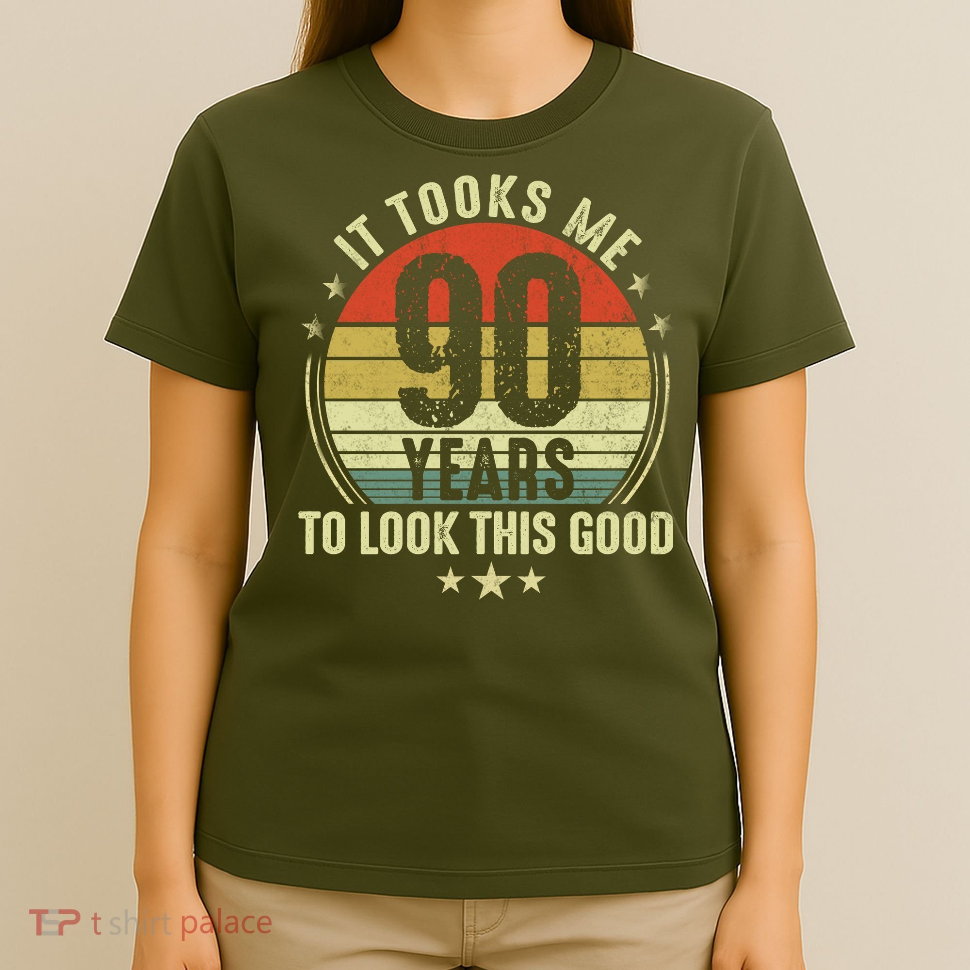 It Took Me 90 Years To Look This Good Funny 90Year Old Gift T-Shirt