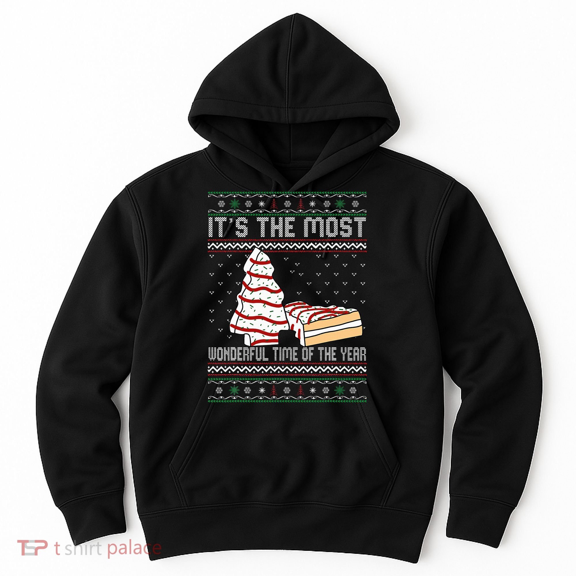 Its The Most Wonderful Time Of The Year Christmas tree cake  Hoodie