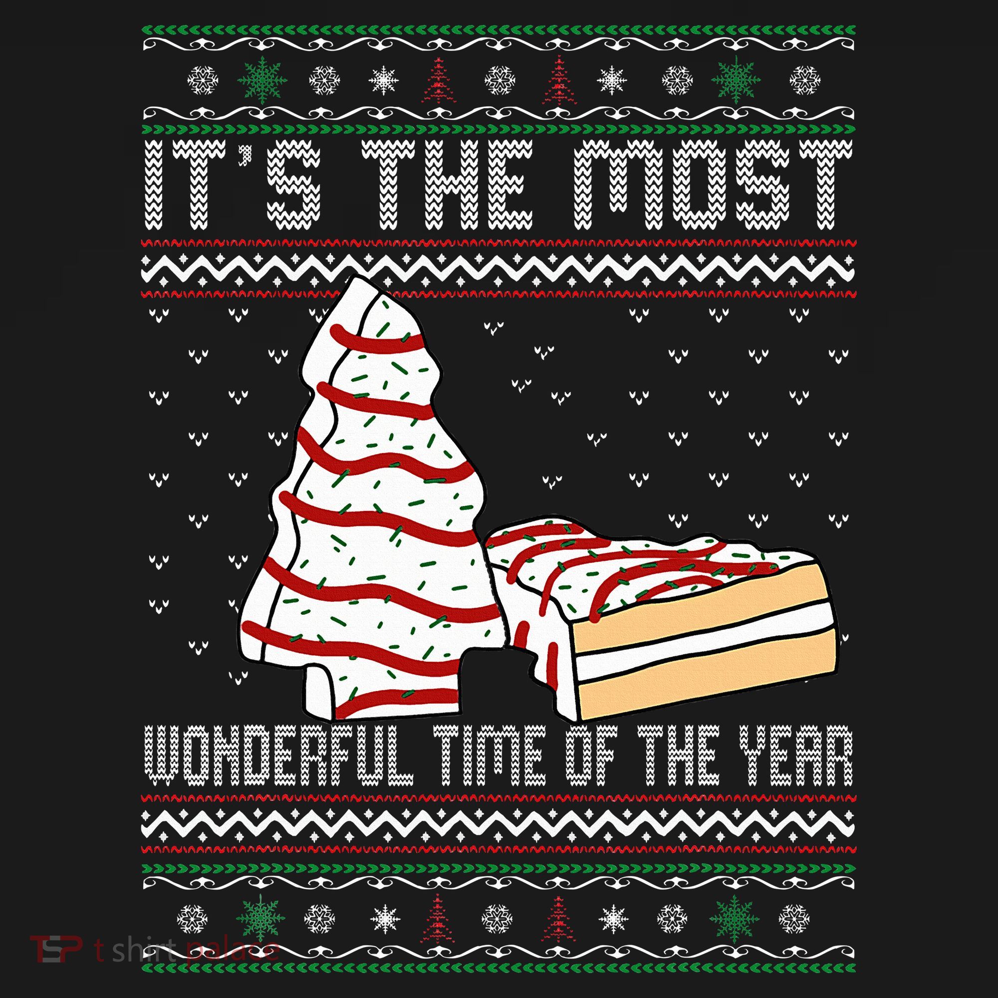 Its The Most Wonderful Time Of The Year Christmas tree cake  Sweatshirt