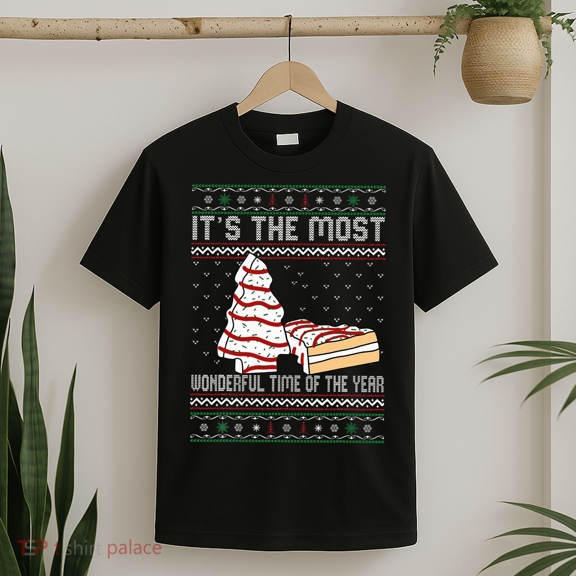 Its The Most Wonderful Time Of The Year Christmas tree cake  T-Shirt
