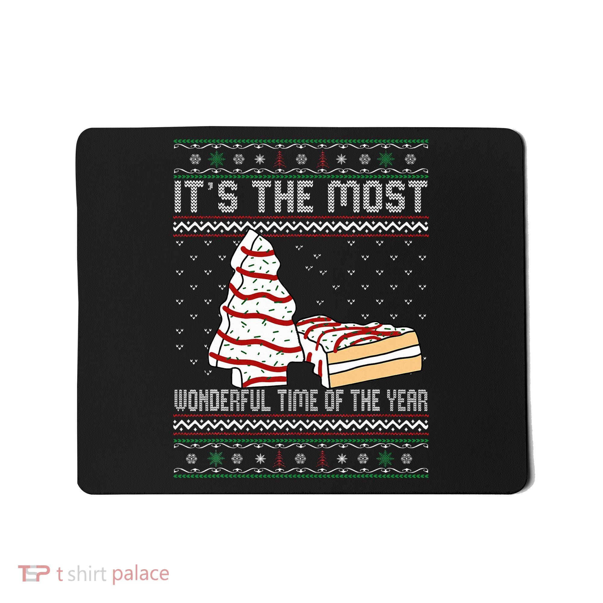 Its The Most Wonderful Time Of The Year Christmas tree cake  Mousepad