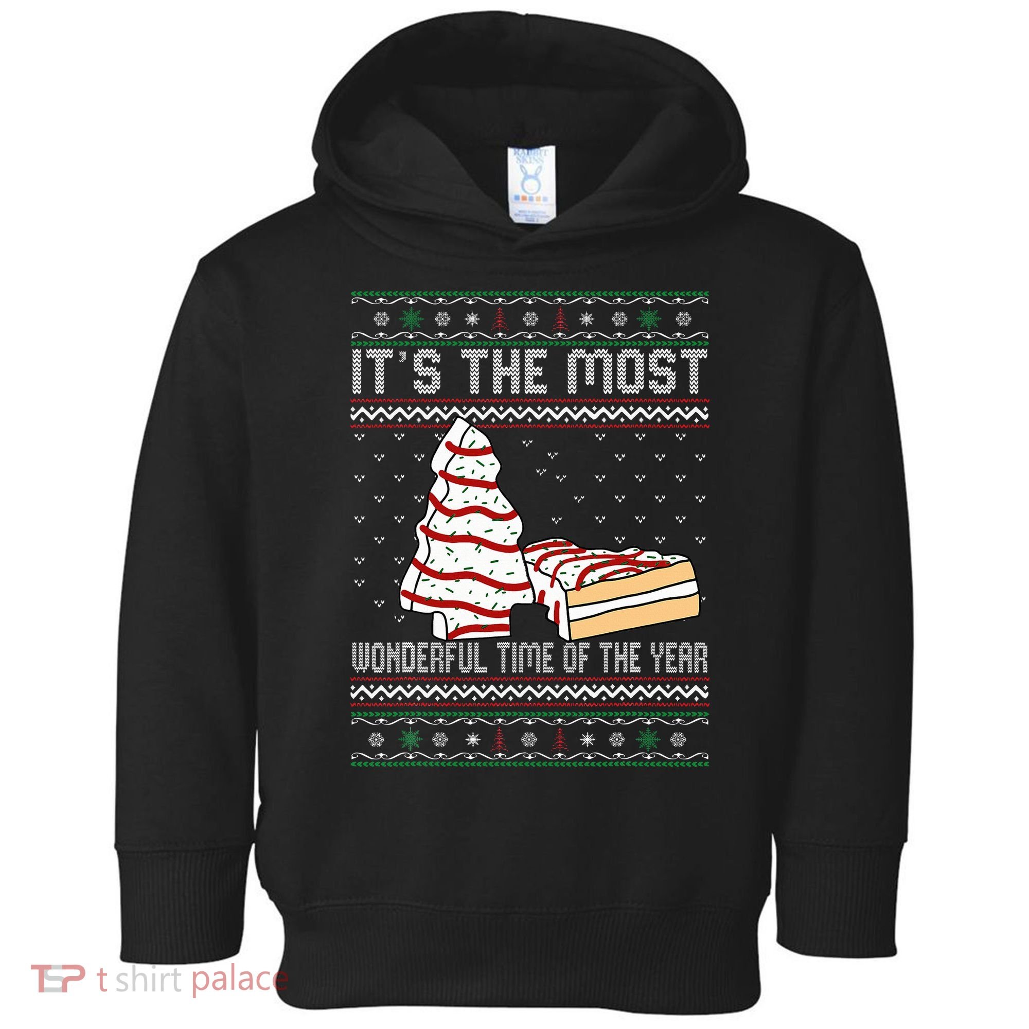 Its The Most Wonderful Time Of The Year Christmas tree cake  Toddler Hoodie