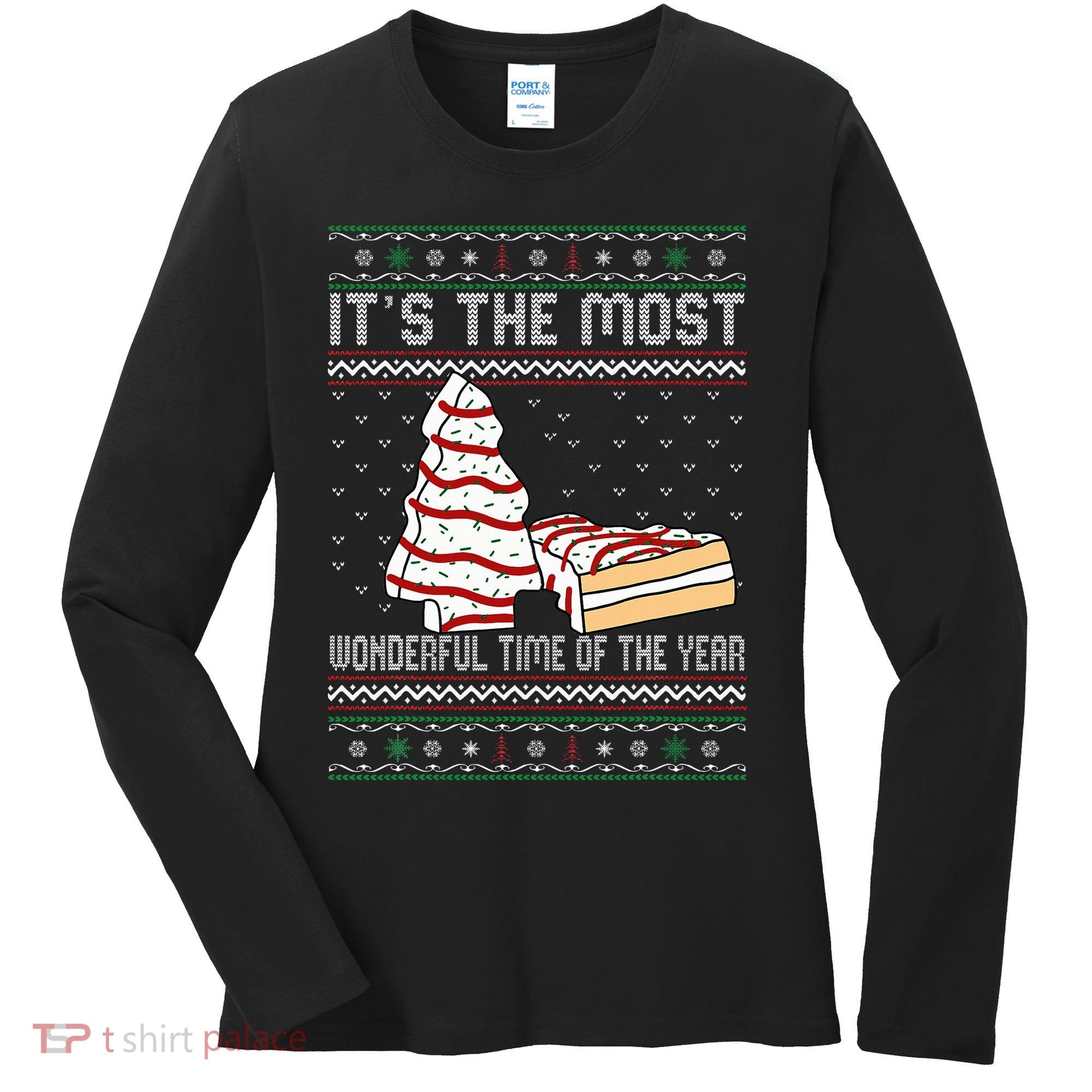 Its The Most Wonderful Time Of The Year Christmas tree cake  Women's Long Sleeve Shirt