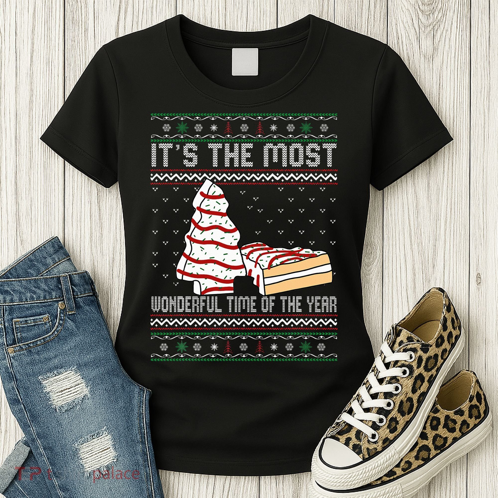 Its The Most Wonderful Time Of The Year Christmas tree cake  Women's T-Shirt