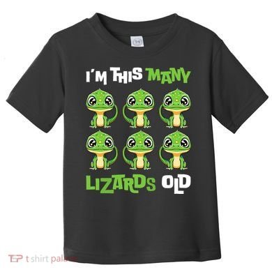 IM This Many Lizards Old Cute Lizard 6th Birthday 6 Years Toddler T-Shirt