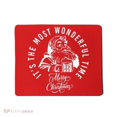 It's The Most Wonderful Time Santa Drinking Beer Christmas Mousepad