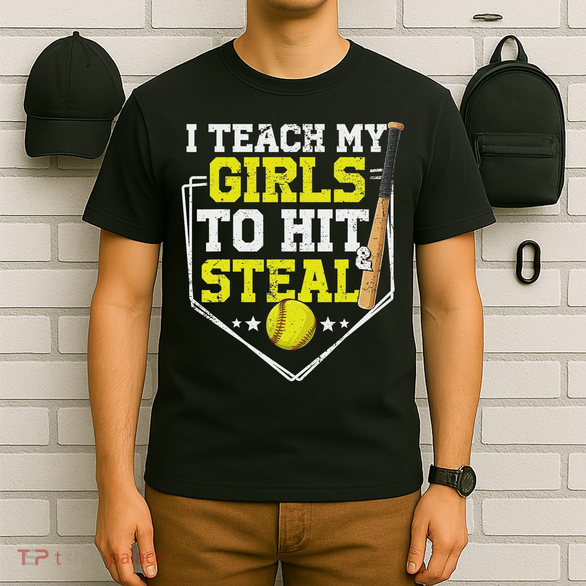 I Teach My Girl To Hit And Steal Softball Mom Dad Parent T-Shirt