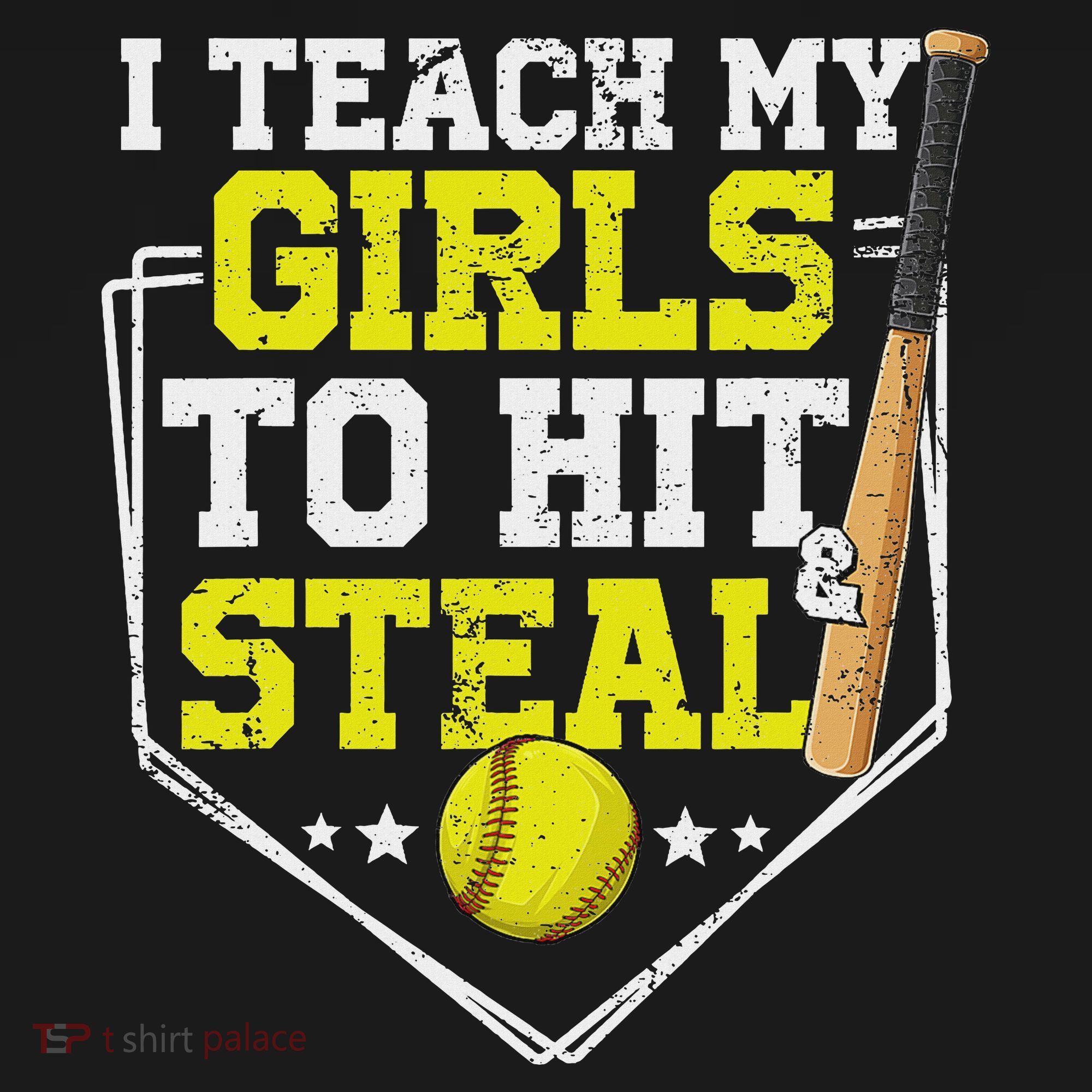 I Teach My Girl To Hit And Steal Softball Mom Dad Parent T-Shirt