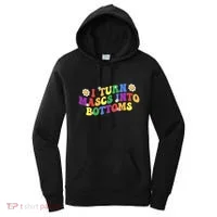 I Turn Masks Into Bottoms Women's Hoodie thumb 0